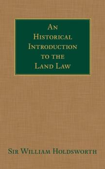 An Historical Introduction to the Land Law