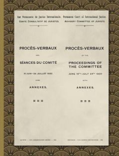 Procès-Verbaux Of The Proceedings Of The Committee June 16Th-July 24Th 1920: With Annexes (1920) (English And French Edition)