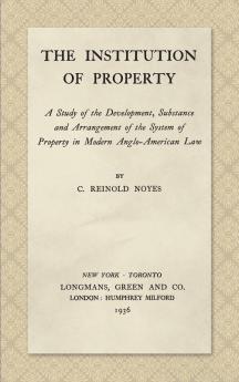The Institution of Property