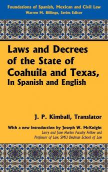 Laws and Decrees of the State of Coahuila and Texas in Spanish and English