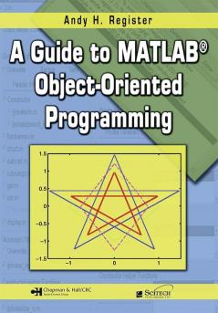 Guide to MATLAB Object-Oriented Programming