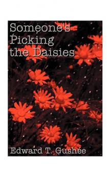 Someone's Picking the Daisies