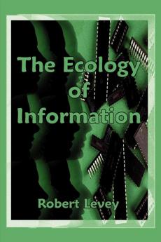 The Ecology of Information