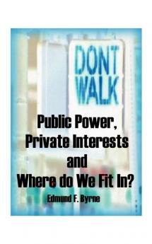 Public Power Private Interests