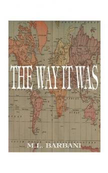 The Way It Was