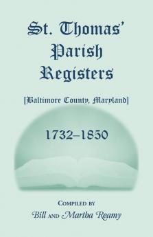 St. Thomas' Parish Registers [Baltimore County Maryland] 1732-1850