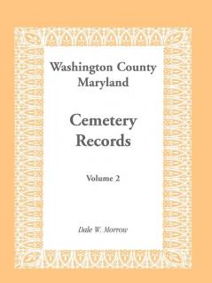 Washington County Maryland Cemetery Records Volume 2