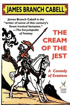 The Cream of the Jest: A Comedy of Evasions (Wildside Fantasy)