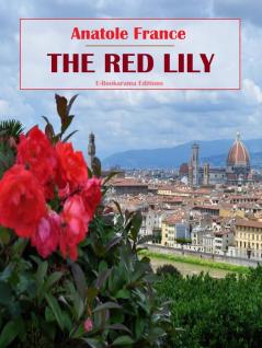 The Red Lily by Anatole France Fiction Fantasy
