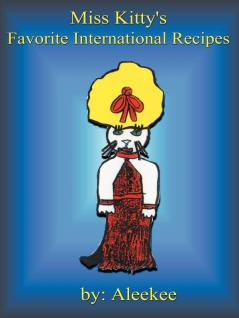Miss Kitty's Favorite International Recipes