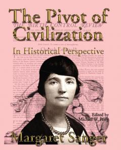 The Pivot of Civilization in Historical Perspective: The Birth Control Classic