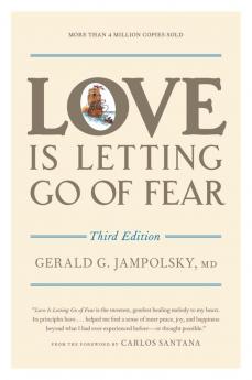 Love Is Letting Go of Fear Third Edition