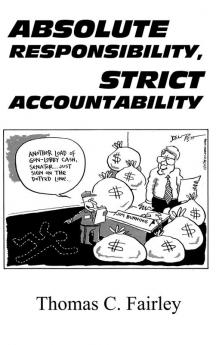 Absolute Responsibility Strict Accountability