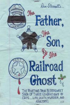 The Father the Son and the Railroad Ghost