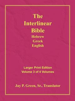 Interlinear Hebrew Greek English Bible-PR-FL/OE/KJV Large Print Volume 3