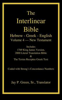 Interlinear Hebrew-Greek-English Bible New Testament Volume 4 of 4 Volume Set Case Laminate Edition