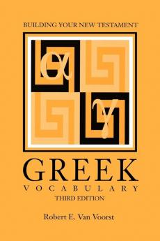 Building Your New Testament Greek Vocabulary Third Edition