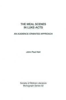 The Meal Scenes in Luke-Acts