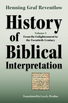 History of Biblical Interpretation Vol. 4