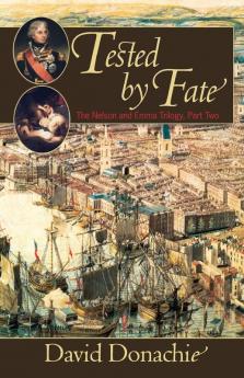 Tested by Fate: 2 (The Nelson and Emma Trilogy)