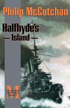 Halfhyde's Island: 2 (The Halfhyde Adventures)