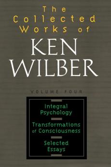The Collected Works of Ken Wilber