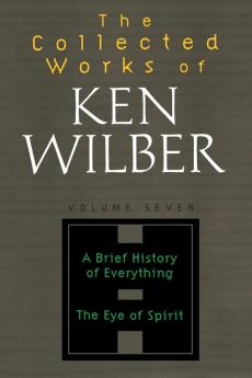 The Collected Works of Ken Wilber