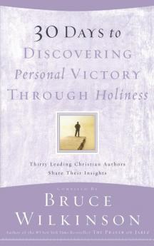 30 Days to Discovering Personal Victory through Holiness