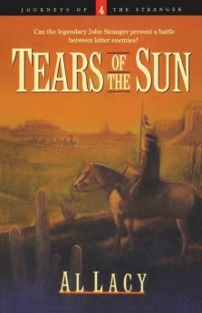 Tears of the Sun: 4 (Journeys of the Stranger)