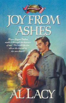 Joy from Ashes: Fredericksburg: 5 (Battles of Destiny)