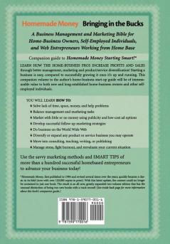 Homemade Money: Bringing in the Bucks: A Business Management and Marketing Bible for Home-Business Owners Self-Employed Individuals and Web Entrepreneurs Working from Home Base