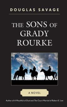 The Sons of Grady Rourke: A Novel