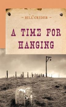 A Time for Hanging (An Evans Novel of the West)