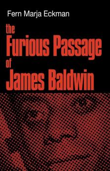 The Furious Passage of James Baldwin