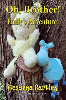 Oh Brother!  (Emily's Adventure)
