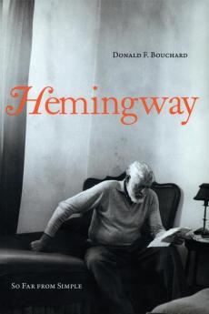 Hemingway: So Far from Simple