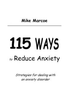 115 Ways to Reduce Anxiety: Strategies for Dealing with an Anxiety Disorder