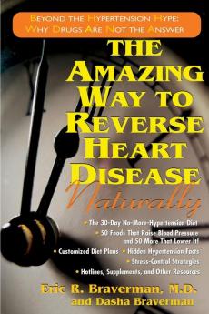 The Amazing Way to Reverse Heart Disease Naturally