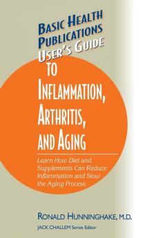 User's Guide to Inflammation Arthritis and Aging