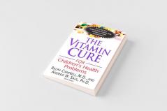 The Vitamin Cure for Children's Health Problems