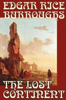 The Lost Continent by Edgar Rice Burroughs Science Fiction