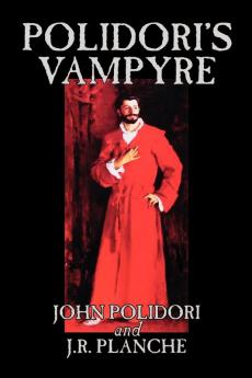 Polidori's Vampyre by John Polidori Fiction Horror