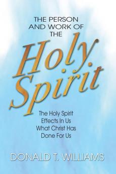 The Person and Work of the Holy Spirit