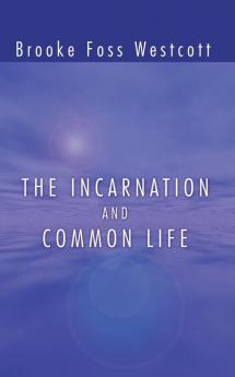 The Incarnation and Common Life