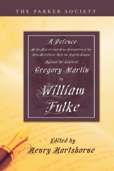 Defence of the Sincere and True Translations of the Holy Scriptures Into the English Tongue (Parker Society)