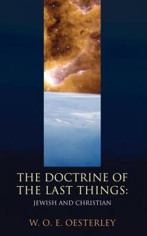 Doctrine of the Last Things: Jewish and Christian