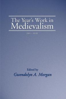 Year's Work in Medievalism 2003: 18