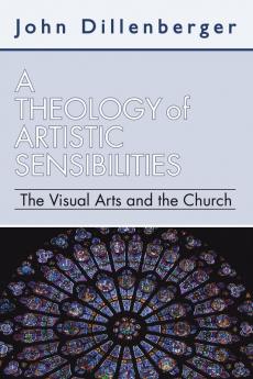 A Theology of Artistic Sensibilities