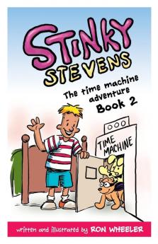 Stinky Stevens Book 2: The Time Machine Adventure: 02