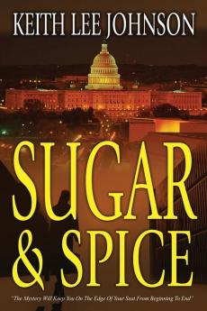 Sugar & Spice: A Novel